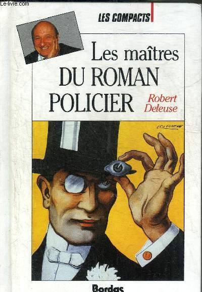 LES MAITRES DU ROMAN POLICIER - COLLECTION LES COMPACTS N24.