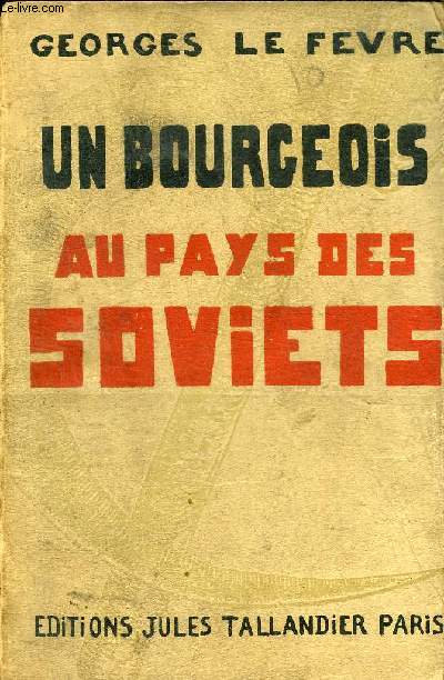 UN BOURGEOIS AU PAYS DES SOVIETS.