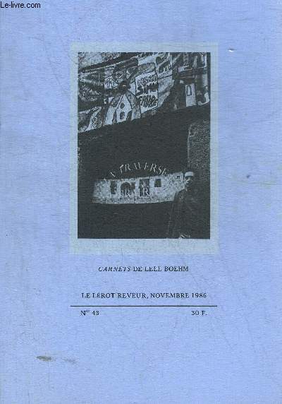 CARNETS DE LELL BOEHM - LE LEROT REVEUR NOVEMBRE 1986 N43.