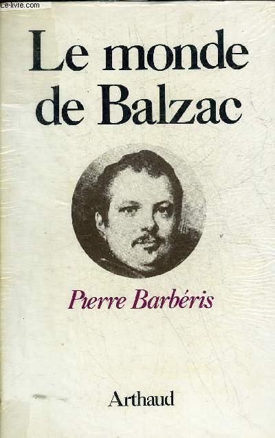 LE MONDE DE BALZAC.