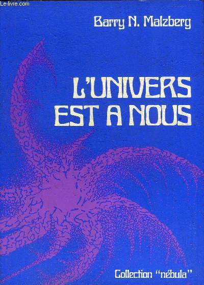 L'UNIVERS EST A NOUS - COLLECTION NEBULA.