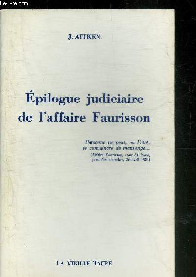 EPILOGUE JUDICIAIRE DE L'AFFAIRE FAURISSON.