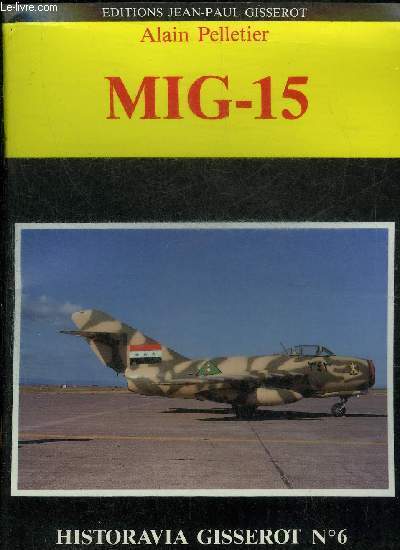 MIG-15 - COLLECTION HISTORAVIA GISSEROT N6.