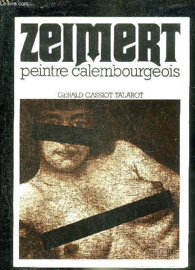 ZEIMERT PEINTRE CALEMBOURGEOIS.