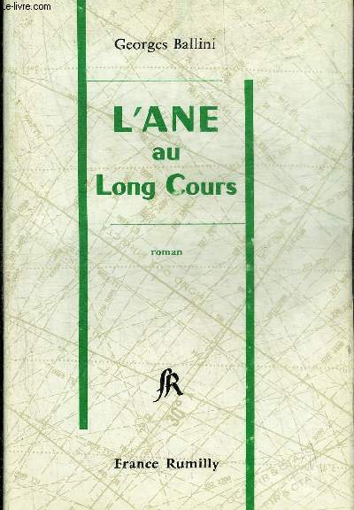 L'ANE AU LONG COURS - ROMAN.