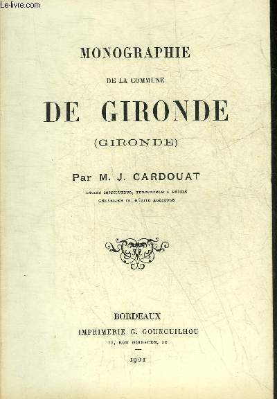 MONOGRAPHIE DE LA COMMUNE DE GIRONDE (GIRONDE)