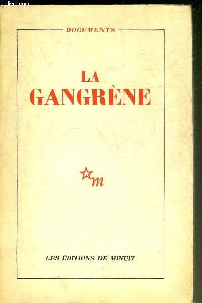 LA GANGRENE - COLLECTION DOCUMENTS.