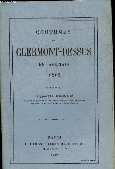 COUTUMES DE CLERMONT-DESSUS EN AGENAIS 1262.