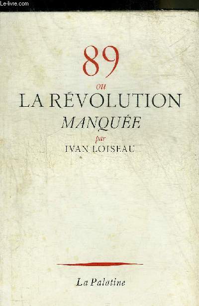 89 OU LA REVOLUTION MANQUEE.