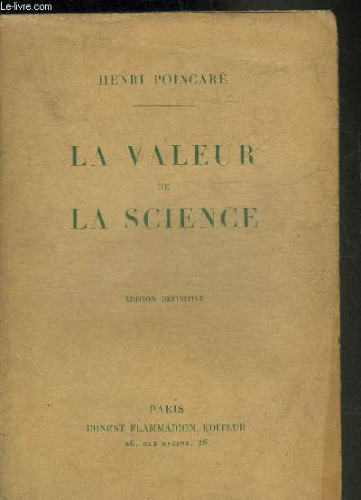 LA VALEUR DE LA SCIENCE - EDITION DEFINITIVE.