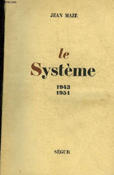 LE SYSTEME 1943-1951.