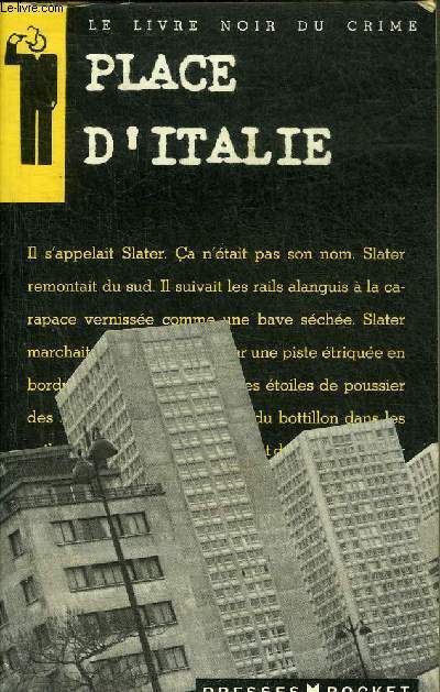 PLACE D'ITALIE - COLLECTION LE LIVRE NOIR DU CRIME.