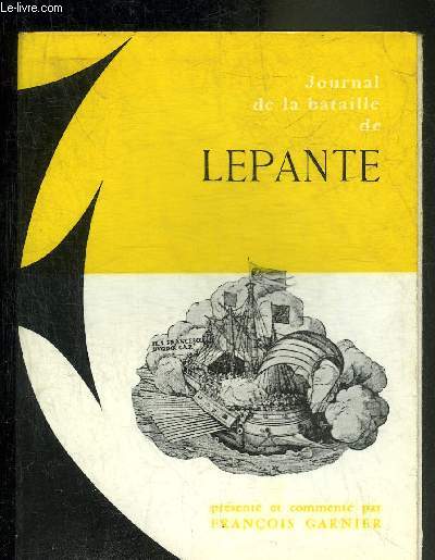 JOURNAL DE LA BATAILLE DE LEPANTE.