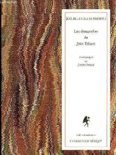 LES DIMANCHES DE JEAN DEZERT - COLLECTION DE MEMOIRE.