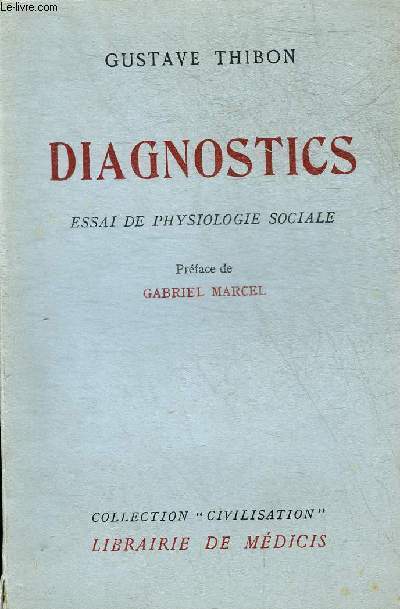 DIAGNOSTICS ESSAI DE PHYSIOLOGIE SOCIALE - COLLECTION CIVILISATION.