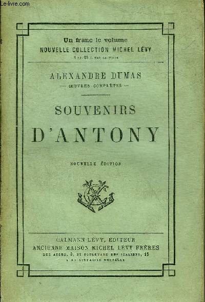 SOUVENIRS D'ANTONY - NOUVELLE EDITION.