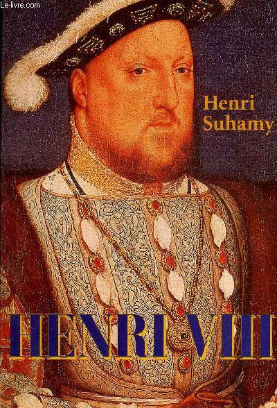 HENRI VIII.