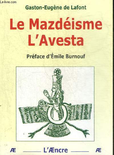 LE MAZDEISME L'AVESTA - COLLECTION PATRIMOINE DES RELIGIONS.