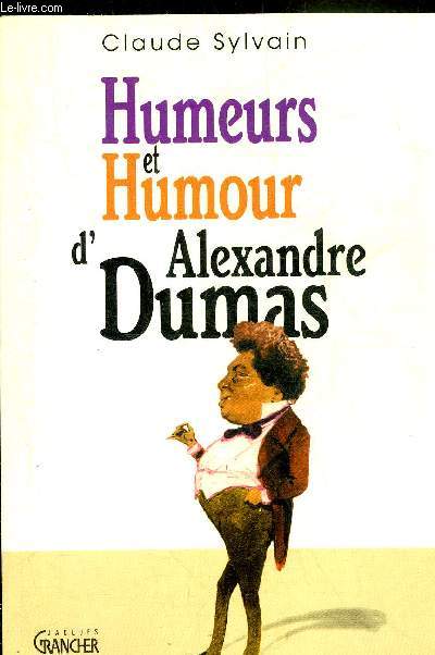 HUMEURS ET HUMOUR D'ALEXANDRE DUMAS - COLLECTION HUMEURS ET HUMOUR.