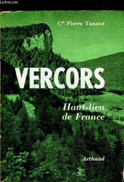 VERCORS HAUT LIEU DE FRANCE - SOUVENIRS - COLLECTION TEMOIGNAGES N29.