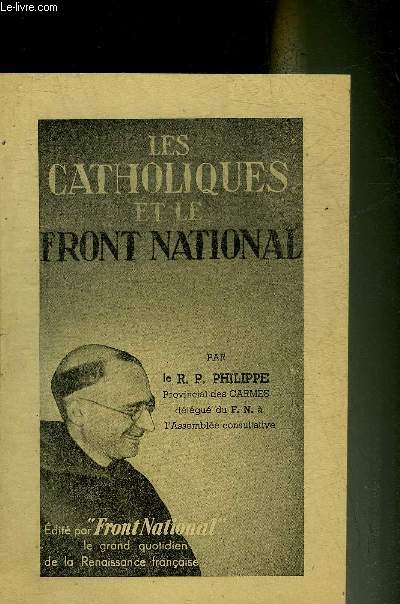 FASCICULE : LES CATHOLIQUES ET LE FRONT NATIONAL.