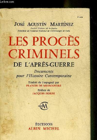 LES PROCES CRIMINELS DE L'APRES GUERRE DOCUMENTS POUR L'HISTOIRE CONTEMPORAINE.
