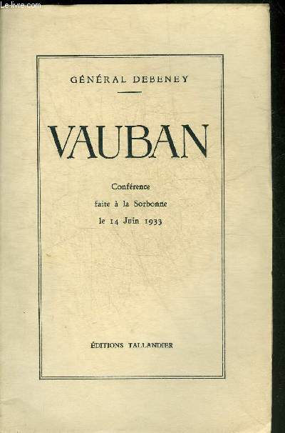 VAUBAN CONFERENCE FAITE A LA SORBONNE LE 14 JUIN 1933.