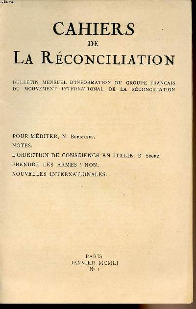Cahiers de la rconciliation N1 Pour mditer - notes - L'objection de conscience en Italie - prendre les armes ? non - nouvelles internationales.
