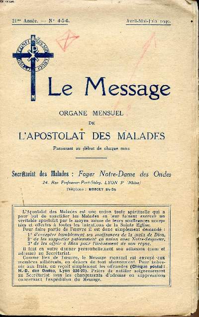 Le message Organe mensuel de l'Apostolat des malades -21me anne - numro 4/5/6 avril-mai-juin 1949.-