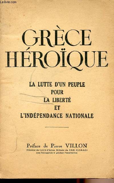 grce hroque -La lutte d'un peuple pour la librt et l'indpendance nationale