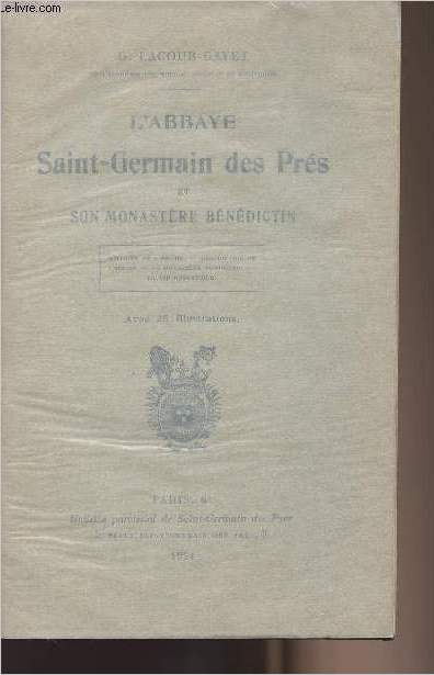 L'abbaye Saint-Germain des Prs et son monastre bndictin