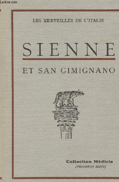 Sienne et San Gimignano - Les merveilles de l'Italie