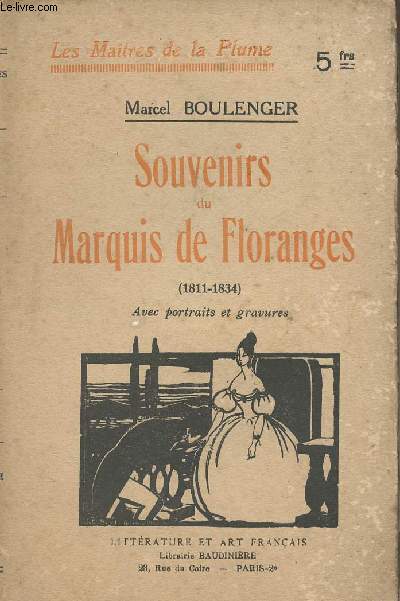 Souvenirs du Marquis de Floranges (1811-1834) - 
