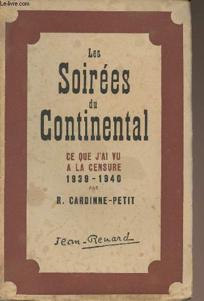 Les soires du continental - ce que j'ai vu  la censure 1939-1940