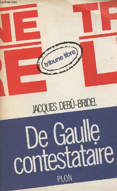 De Gaulle contestataire