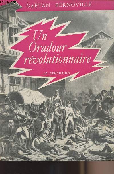 Un Oradour rvolutionnaire - collection 