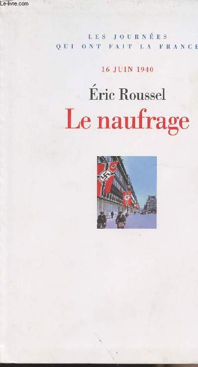 Le naufrage 16 juin 1940 - collection 