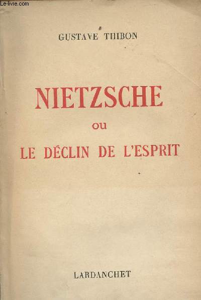 Nietzsche ou le dclin de l'esprit
