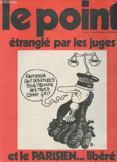 Le point n16, lundi 5 fvrier 1973 - Etrangl par les juges et le Parisien...libr