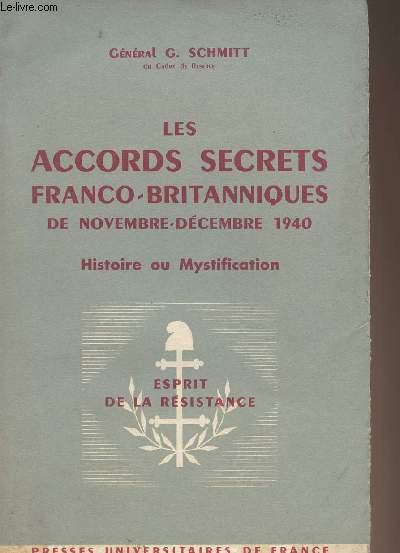 Les accords secrets franco-britanniques de novembre-dcembre 1940 - Histoire ou mystification