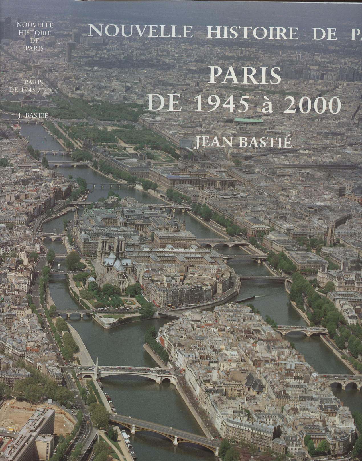 Nouvelle histoire de Paris - Paris de 1945  2000