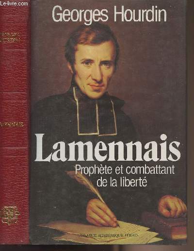 Lamennais - Prophte et combattant de la libert
