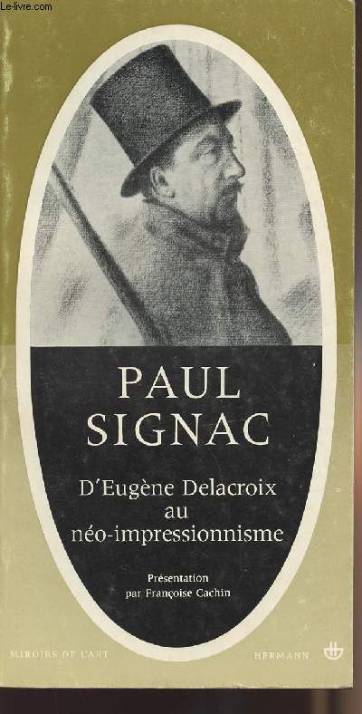 D'Eugne Delacroix au no-impressionnisme - collection 