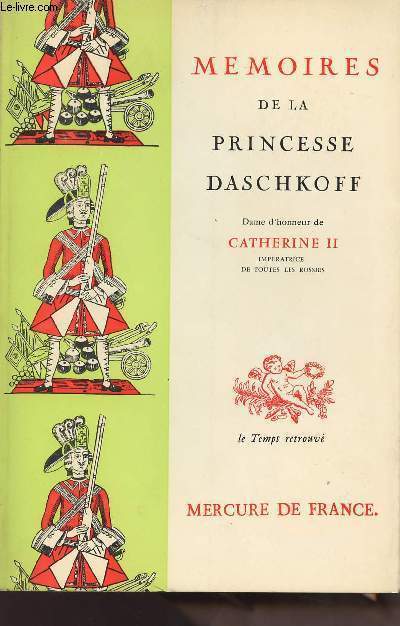 Mmoires de la princesse Daschkoff - Dame d'honneur de Catherine II Impratrice de Russie - collection 