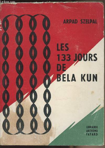 Les 133 jours de Bela Kun