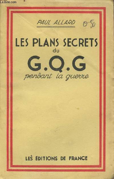 Les plans secrets du G.Q.G pendant la guerre