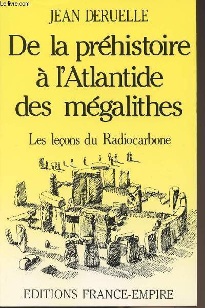 De la prhistoire  l'Atlantide des mgalithes - Les leons du radiocarbone