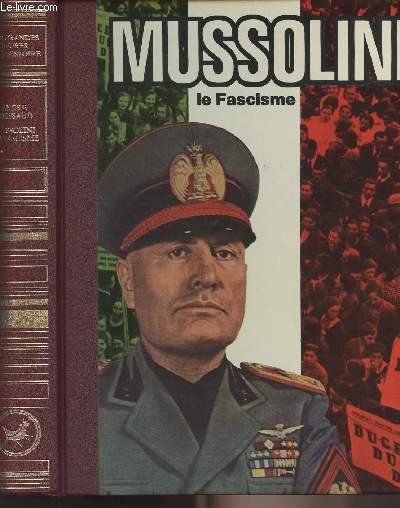 Mussolini, le fascisme