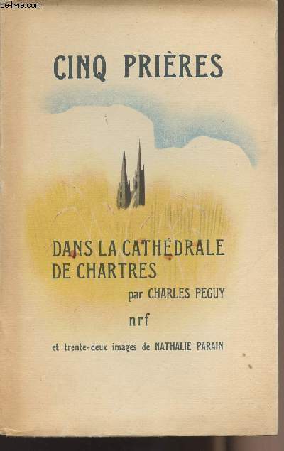 Cinq prires dans la cathdrale de Chartres