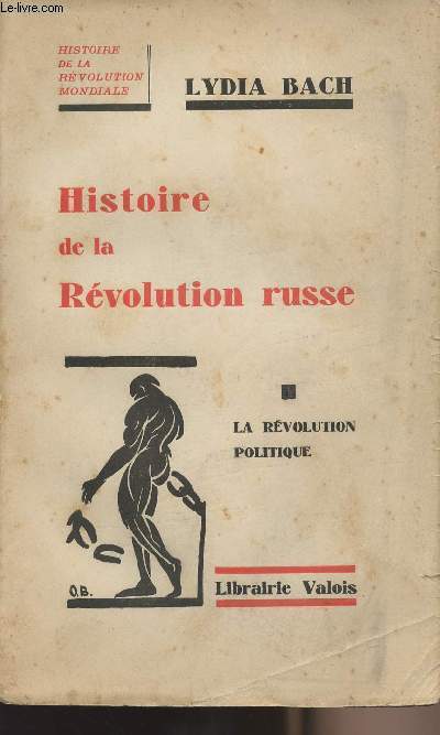 Histoire de la rvolution russe - 1 - La rvolution politique